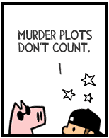 HER! (Girl vs Pig) #147 — her plot! — panel 4