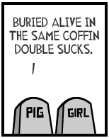 HER! (Girl vs Pig) #150 — her coffin! — panel 2