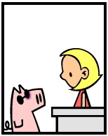 HER! (Girl vs Pig) #177 — her complaints! — panel 2