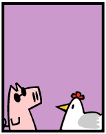 HER! (Girl vs Pig) #17 — her chicken! — panel 2