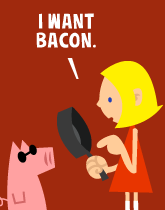 HER! (Girl vs Pig) #218 — her bacon! — panel 1