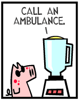 HER! (Girl vs Pig) #68 — her blender! — panel 4