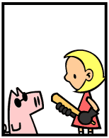 HER! (Girl vs Pig) #76 — her candy! — panel 1